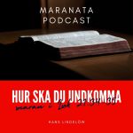 Maranata Podcast Maranata Podcast
