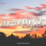 Maranata Podcast Maranata Podcast